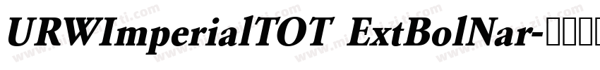 URWImperialTOT ExtBolNar字体转换